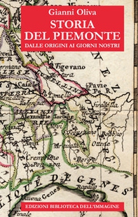 Storia del Piemonte dalle origini ai giorni nostri - Librerie.coop