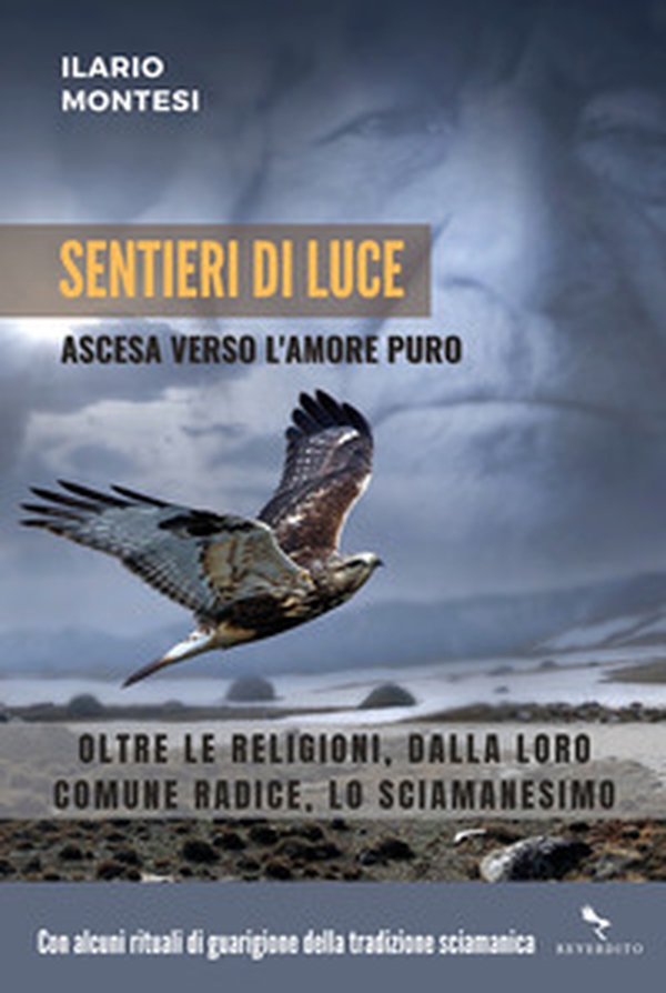Sentieri di luce. Ascesa verso l'amore puro - Librerie.coop Sentieri di luce. Ascesa verso l'amore puro - Librerie.coop