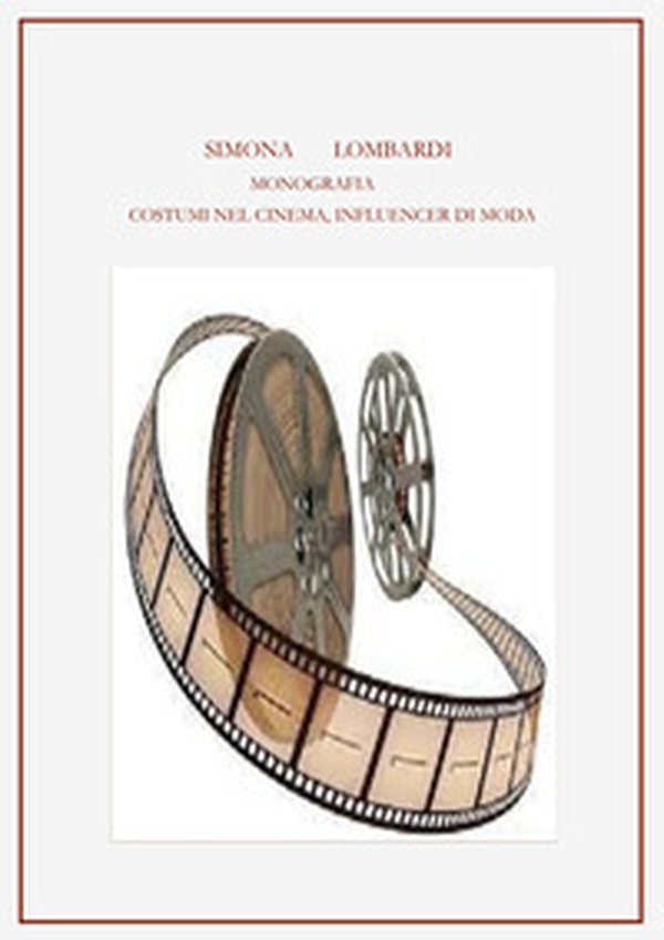 Monografia costumi nei film, influencer di moda - Librerie.coop Monografia costumi nei film, influencer di moda - Librerie.coop