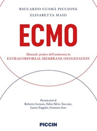 Ecmo. Manuale pratico dell'assistenza in extracorporeal membrane oxygenation - Librerie.coop
