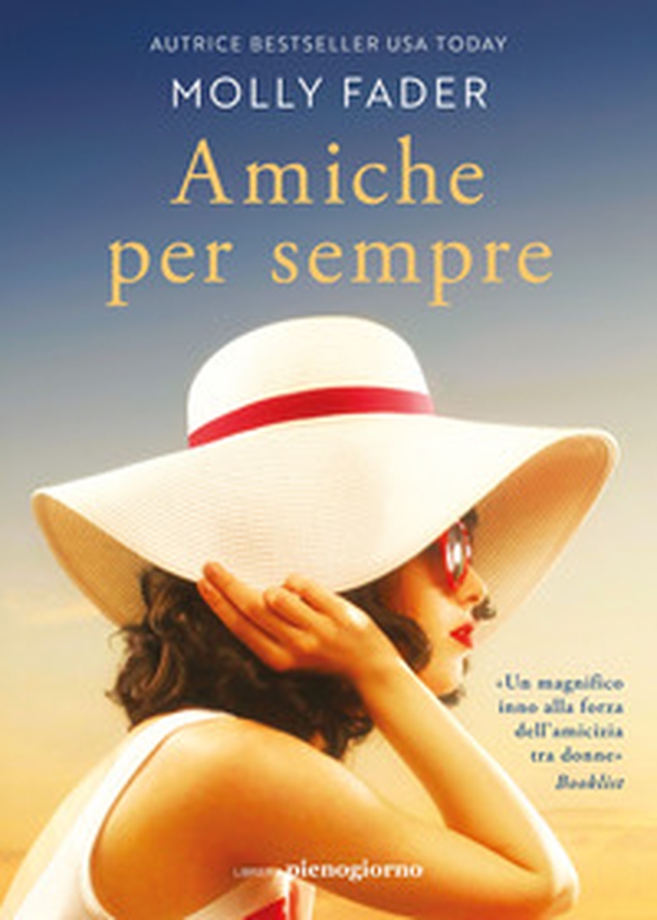 Amiche per sempre - Librerie.coop Amiche per sempre - Librerie.coop