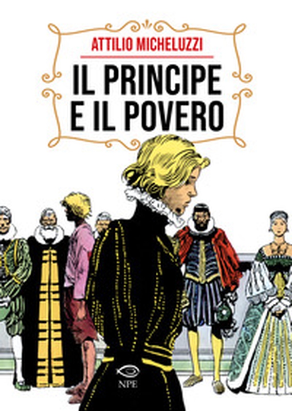 Il principe e il povero - Librerie.coop Il principe e il povero - Librerie.coop