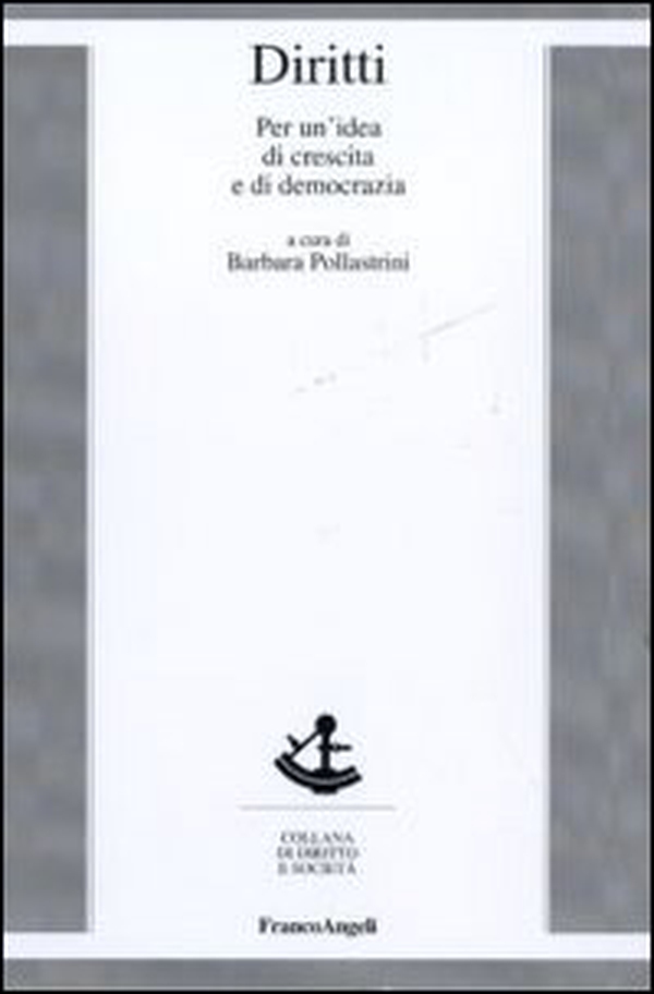Diritti. Per un'idea di crescita e di democrazia - Librerie.coop Diritti. Per un'idea di crescita e di democrazia - Librerie.coop