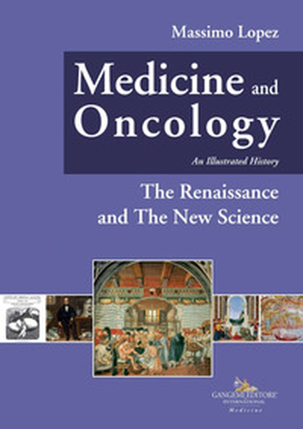 Medicine and oncology. An illustrated history - Vol. 4 - Librerie.coop Medicine and oncology. An illustrated history - Vol. 4 - Librerie.coop