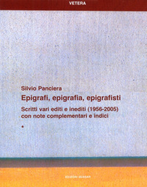 Epigrafi, epigrafia, epigrafisti. Scritti vari editi e inediti (1956-2005) con note complementari e indici - Librerie.coop Epigrafi, epigrafia, epigrafisti. Scritti vari editi e inediti (1956-2005) con note complementari e indici - Librerie.coop