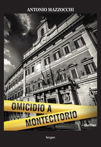 Omicidio a Montecitorio - Librerie.coop