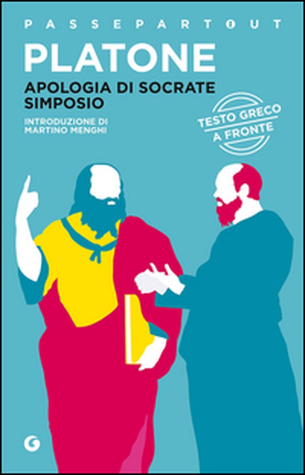 Apologia di Socrate-Simposio. Testo greco a fronte - Librerie.coop Apologia di Socrate-Simposio. Testo greco a fronte - Librerie.coop