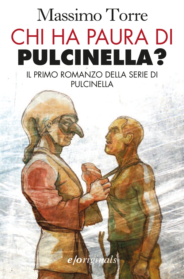 Chi ha paura di Pulcinella? - Librerie.coop Chi ha paura di Pulcinella? - Librerie.coop