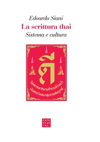 La scrittura thai. Sistema e cultura - Librerie.coop