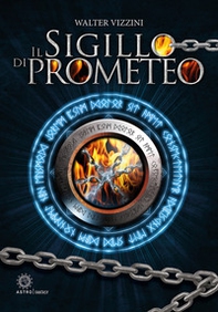Il sigillo di Prometeo - Librerie.coop