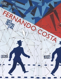 Fernando Costa. Ediz. francese e inglese - Librerie.coop