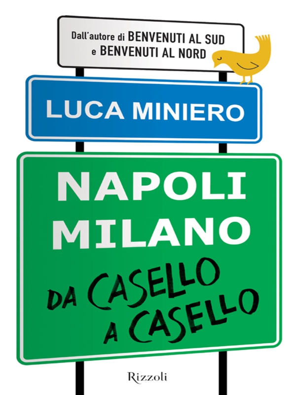 Napoli Milano da casello a casello - Librerie.coop Napoli Milano da casello a casello - Librerie.coop