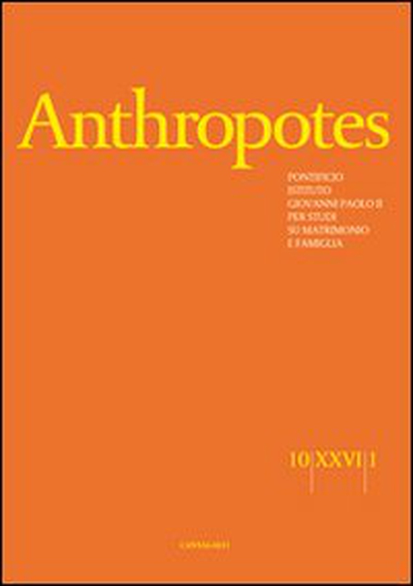 Anthropotes. Rivista di studi sulla persona e la famiglia - Vol. 1 - Librerie.coop Anthropotes. Rivista di studi sulla persona e la famiglia - Vol. 1 - Librerie.coop