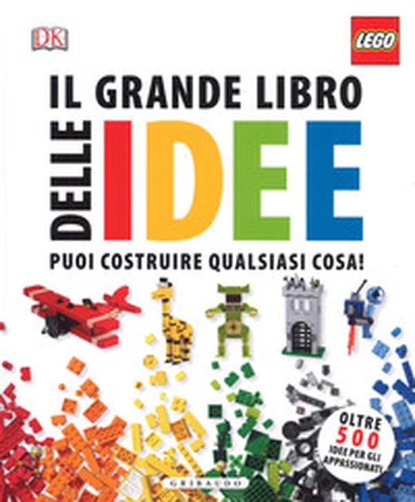 Il grande libro delle idee Lego - Librerie.coop Il grande libro delle idee Lego - Librerie.coop