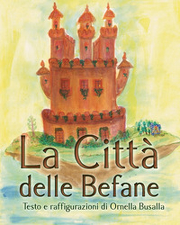 La città delle befane - Librerie.coop La città delle befane - Librerie.coop