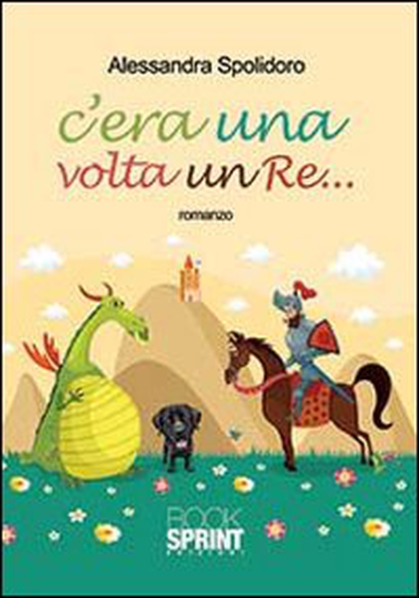 C'era una volta un re - Librerie.coop C'era una volta un re - Librerie.coop
