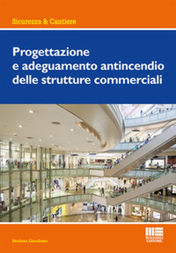 Progettazione e adeguamento antincendio delle strutture commerciali - Librerie.coop Progettazione e adeguamento antincendio delle strutture commerciali - Librerie.coop