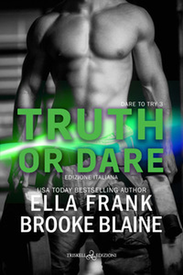Truth or dare. Dare to try. Ediz. italiana - Vol. 3 - Librerie.coop Truth or dare. Dare to try. Ediz. italiana - Vol. 3 - Librerie.coop