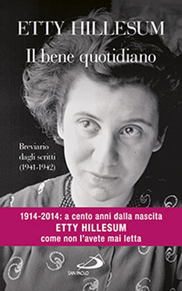 Il bene quotidiano. Breviario degli scritti (1941-1942) - Librerie.coop Il bene quotidiano. Breviario degli scritti (1941-1942) - Librerie.coop