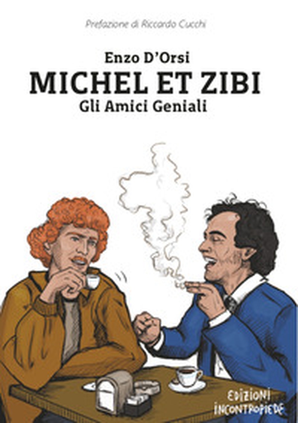 Michel et Zibi. Gli amici geniali - Librerie.coop Michel et Zibi. Gli amici geniali - Librerie.coop