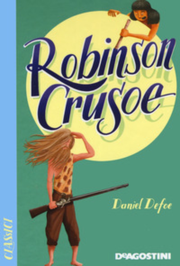 Robinson Crusoe - Librerie.coop Robinson Crusoe - Librerie.coop