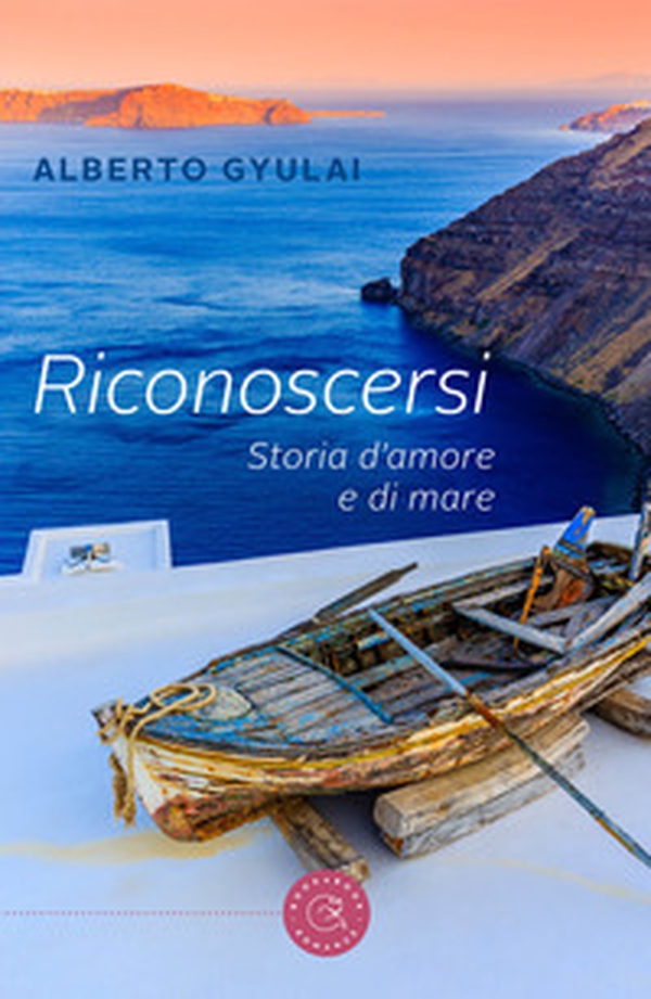 Riconoscersi. Storia d'amore e di mare - Librerie.coop Riconoscersi. Storia d'amore e di mare - Librerie.coop