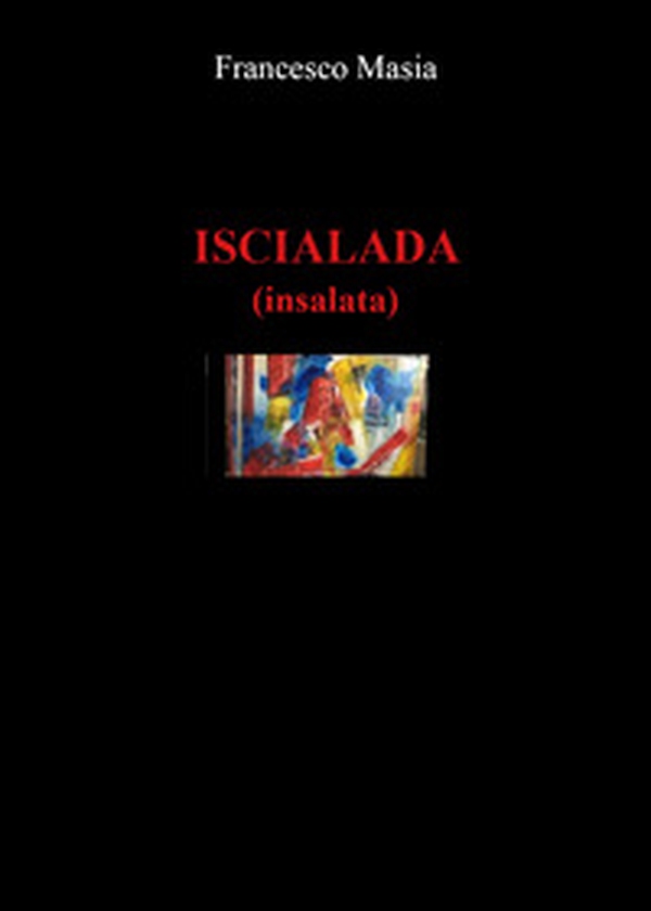 Iscialada (insalata) - Librerie.coop Iscialada (insalata) - Librerie.coop