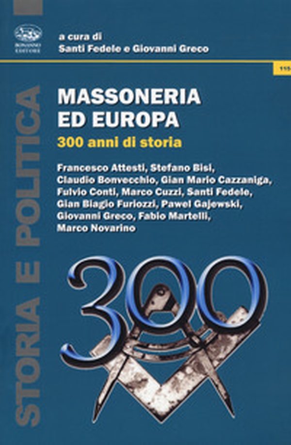 Massoneria ed Europa. 300 anni di storia - Librerie.coop Massoneria ed Europa. 300 anni di storia - Librerie.coop