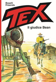 Tex. Il giudice Bean - Librerie.coop