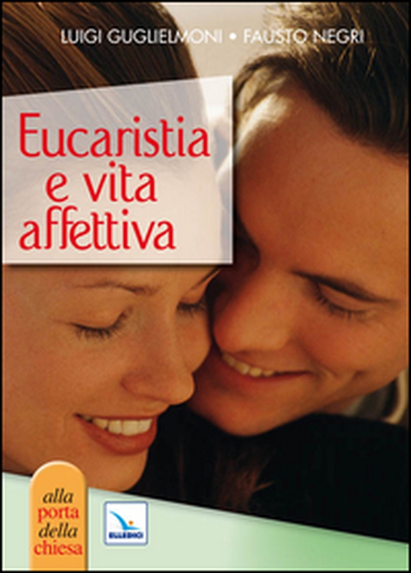 Eucaristia e vita affettiva - Librerie.coop Eucaristia e vita affettiva - Librerie.coop