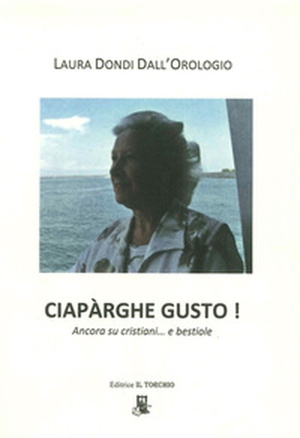 Ciarparghe gusto. Ancora su cristiani e bestiole - Librerie.coop Ciarparghe gusto. Ancora su cristiani e bestiole - Librerie.coop