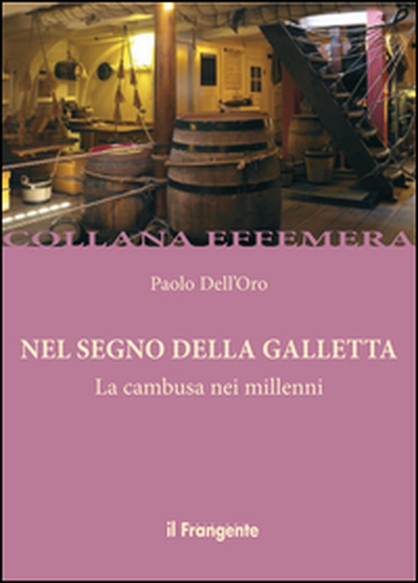 Nel segno della Galletta. La gambusa nei millenni - Librerie.coop Nel segno della Galletta. La gambusa nei millenni - Librerie.coop