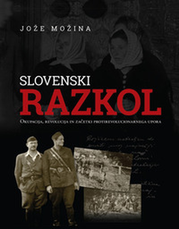 Slovenski razkol. Okupacija, revolucija in zacetki protirevolucionarnega upora - Librerie.coop Slovenski razkol. Okupacija, revolucija in zacetki protirevolucionarnega upora - Librerie.coop