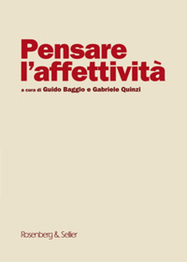 Pensare l'affettività - Librerie.coop Pensare l'affettività - Librerie.coop