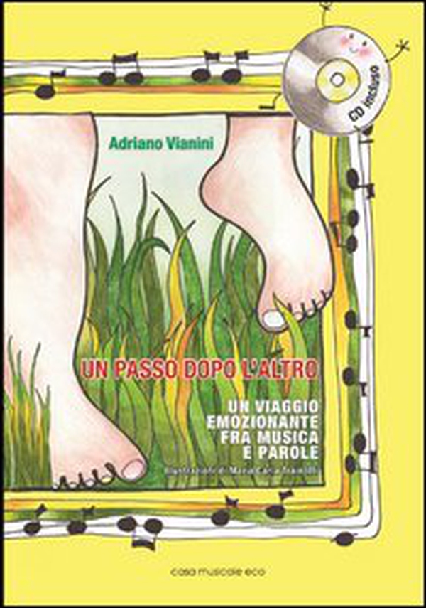 Un passo dopo l'altro. Un viaggio emozionante fra musica e parole. ConCD Audio - Librerie.coop Un passo dopo l'altro. Un viaggio emozionante fra musica e parole. ConCD Audio - Librerie.coop