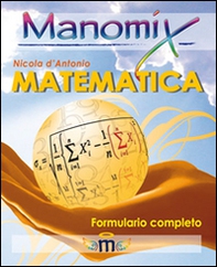 Manomix di matematica. Formulario completo - Librerie.coop
