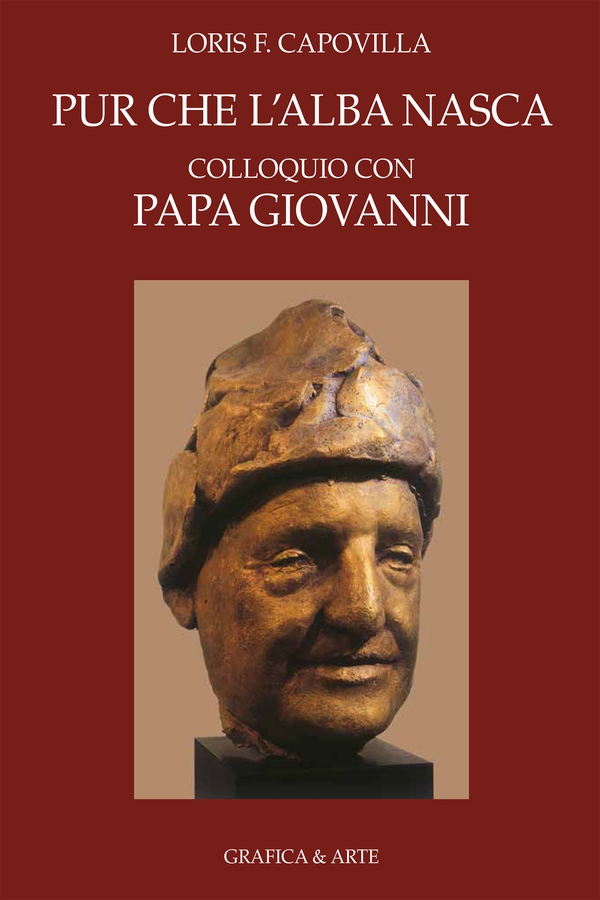 Pur che l'alba nasca. Colloquio con Papa Giovanni - Librerie.coop Pur che l'alba nasca. Colloquio con Papa Giovanni - Librerie.coop