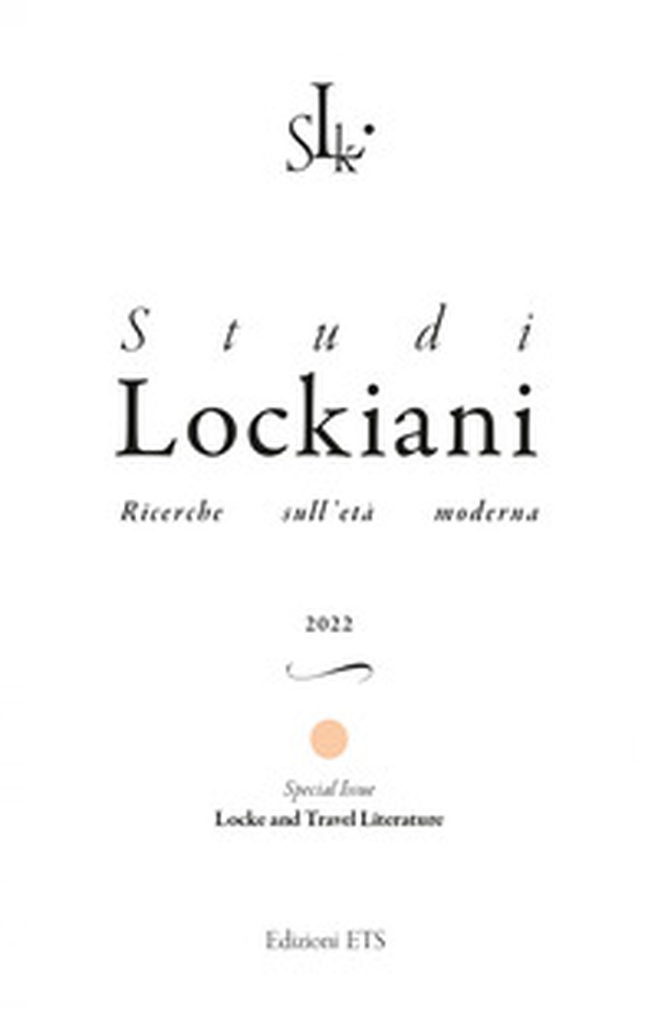 Studi lockiani. Ricerche sull'età moderna. Special issue. Locke and travel literature - Librerie.coop Studi lockiani. Ricerche sull'età moderna. Special issue. Locke and travel literature - Librerie.coop