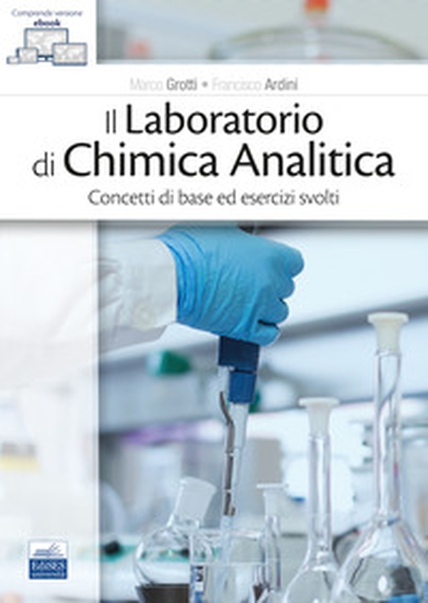 Il laboratorio di chimica analitica. Concetti di base ed esercizi svolti - Librerie.coop Il laboratorio di chimica analitica. Concetti di base ed esercizi svolti - Librerie.coop