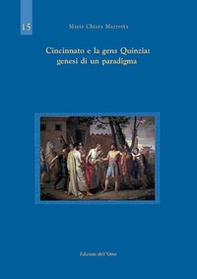 Cincinnato e la gens Quinzia: genesi di un paradigma - Librerie.coop