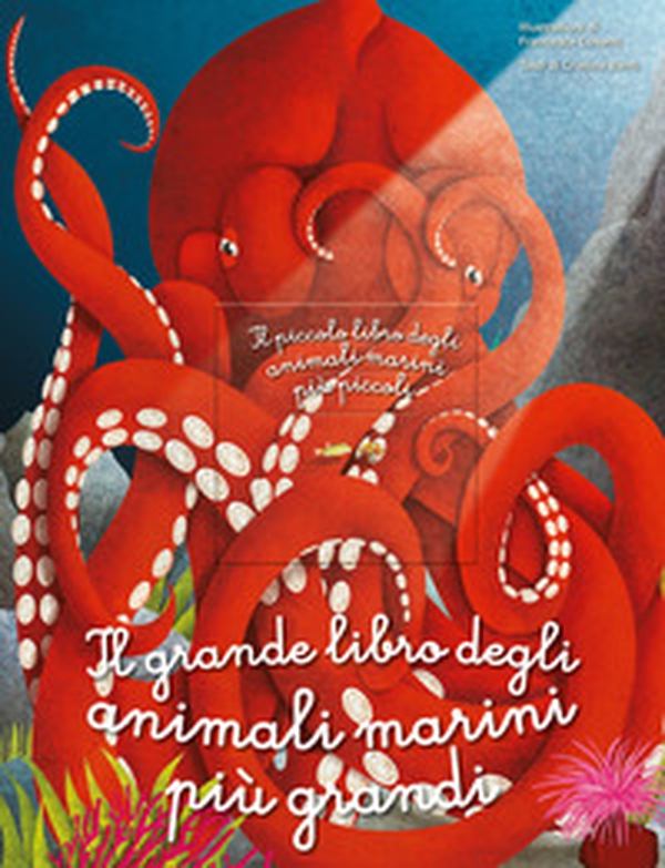 Il grande libro degli animali marini più grandi. Il piccolo libro degli animali marini più piccoli - Librerie.coop Il grande libro degli animali marini più grandi. Il piccolo libro degli animali marini più piccoli - Librerie.coop
