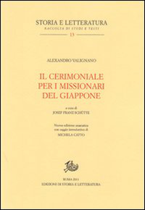 Il cerimoniale per i missionari del Giappone. Testo portoghese a fronte - Librerie.coop Il cerimoniale per i missionari del Giappone. Testo portoghese a fronte - Librerie.coop