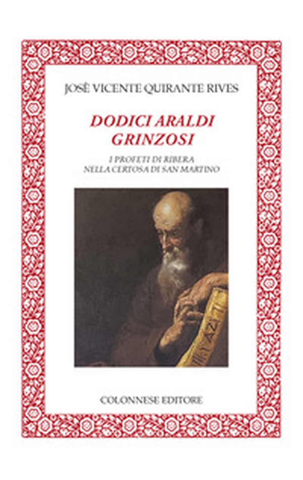 Dodici araldi grinzosi - Librerie.coop Dodici araldi grinzosi - Librerie.coop