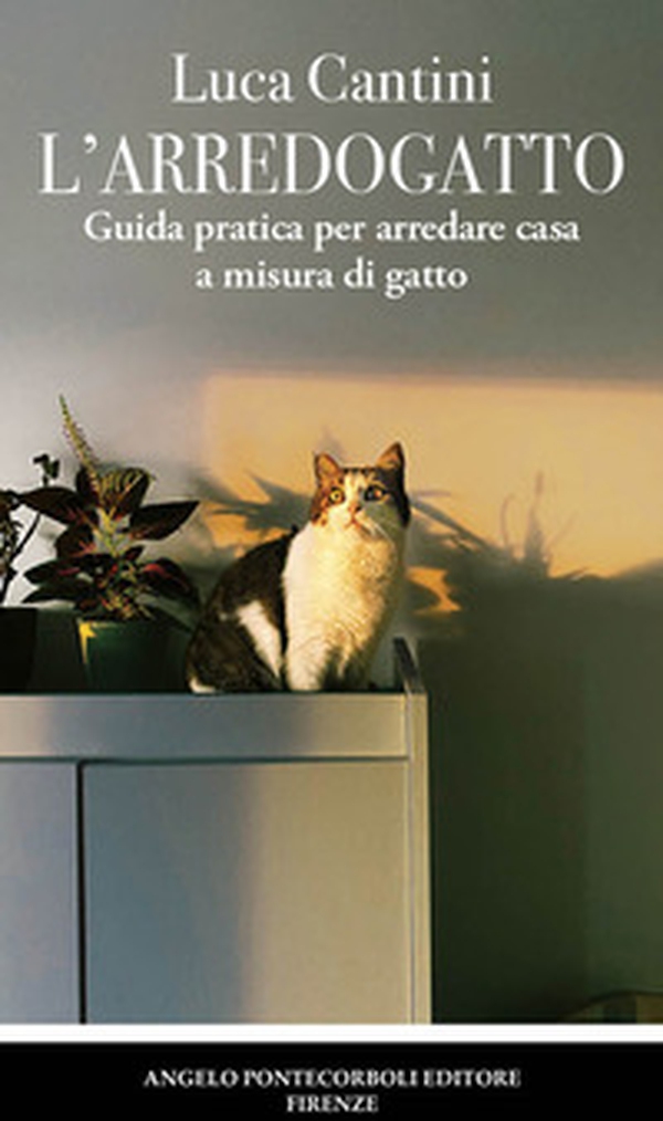 L'arredogatto. Guida pratica per arredare casa a misura di gatto - Librerie.coop L'arredogatto. Guida pratica per arredare casa a misura di gatto - Librerie.coop