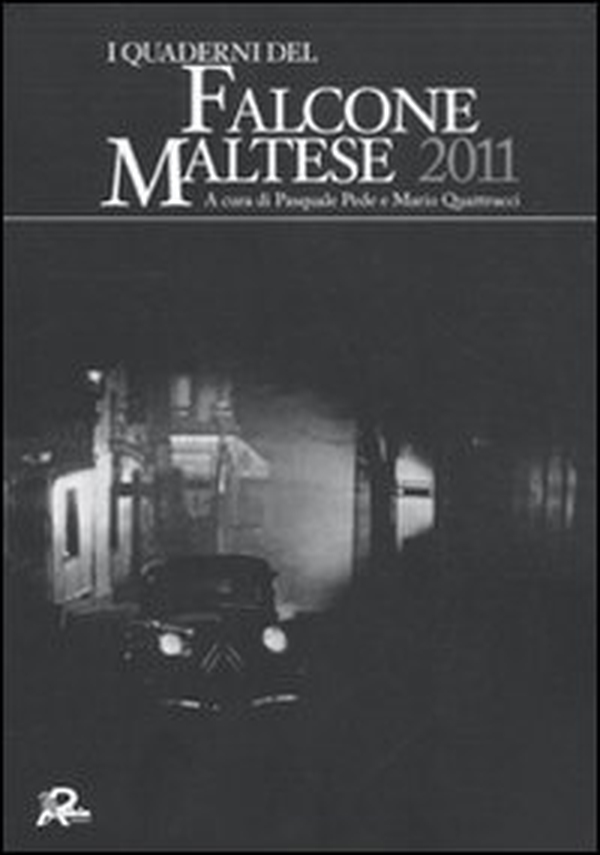 I quaderni del Falcone Maltese 2011 - Librerie.coop I quaderni del Falcone Maltese 2011 - Librerie.coop