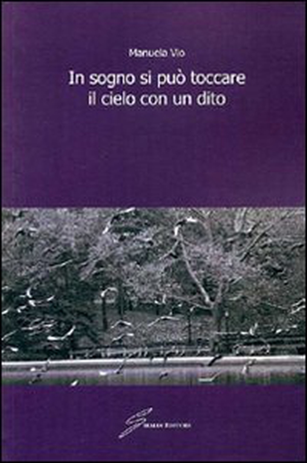 In sogno si può toccare il cielo con un dito - Librerie.coop In sogno si può toccare il cielo con un dito - Librerie.coop