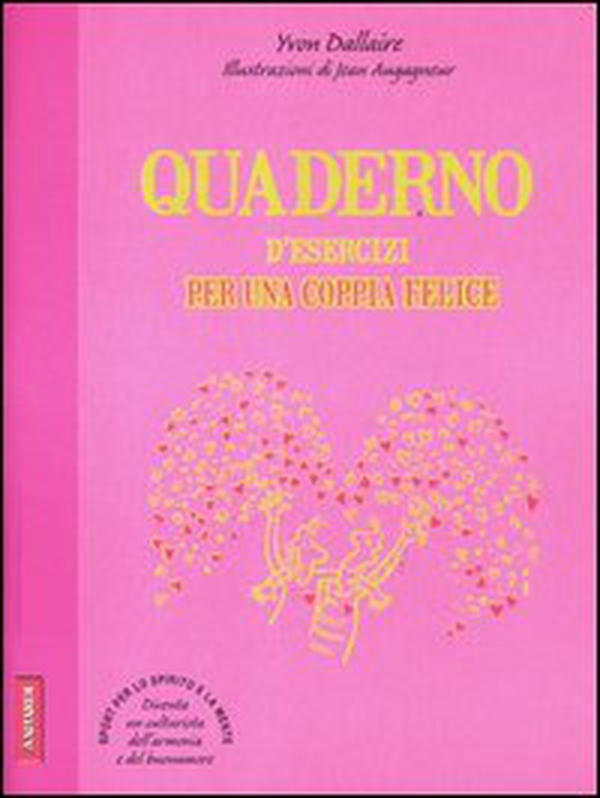 Quaderno d'esercizi per una coppia felice - Librerie.coop Quaderno d'esercizi per una coppia felice - Librerie.coop