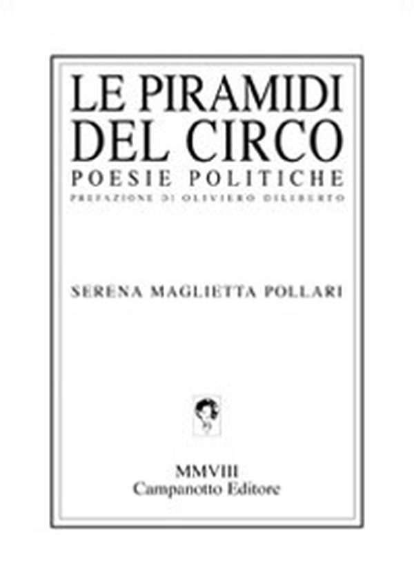 Le piramidi del circo. Poesie politiche - Librerie.coop Le piramidi del circo. Poesie politiche - Librerie.coop