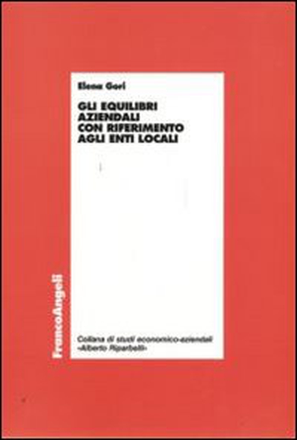 Gli equilibri aziendali con riferimento agli enti locali - Librerie.coop Gli equilibri aziendali con riferimento agli enti locali - Librerie.coop
