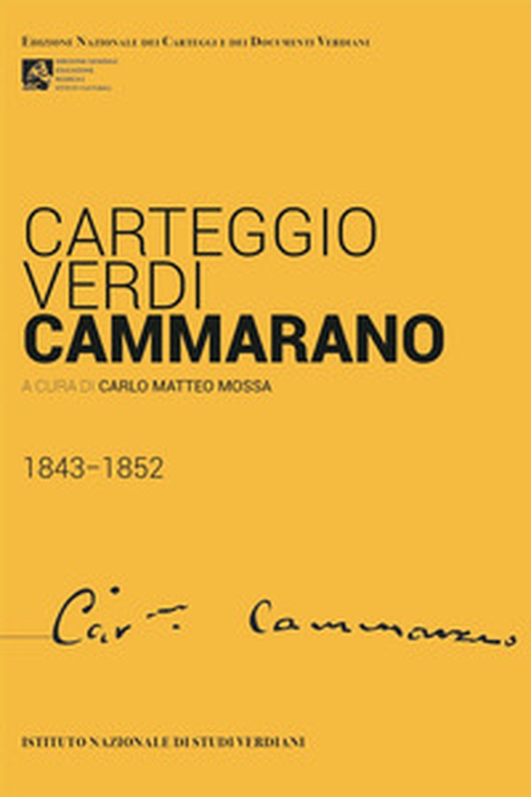 Carteggio Verdi-Cammarano 1843-1852 - Librerie.coop Carteggio Verdi-Cammarano 1843-1852 - Librerie.coop